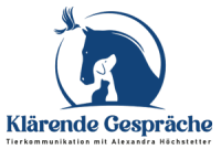 Klärende Gespräche, Tierkommunikation mit Alexandra Höchstetter